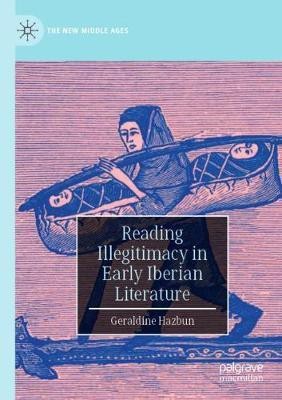 Reading Illegitimacy in Early Iberian Literature(English, Paperback, Hazbun Geraldine)