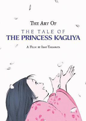The Art of the Tale of the Princess Kaguya(English, Hardcover, Takahata Isao)
