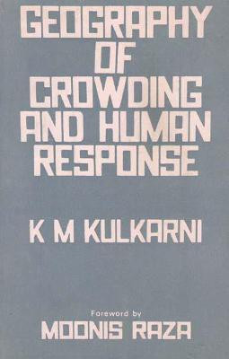 Geography of Crowding and Human Response First  Edition(English, Hardcover, Kulkarni K. M.)