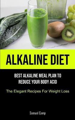 Alkaline Diet(English, Paperback, Camp Samuel)