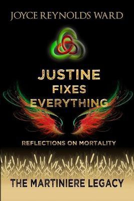 Justine Fixes Everything(English, Paperback, Reynolds-Ward Joyce)