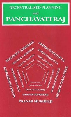Decentralised Planning and Panchayati Raj First  Edition(English, Hardcover, Mukherjee Pranab)