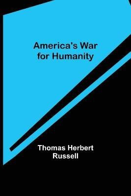 America's War for Humanity(English, Paperback, Herbert Russell Thomas)