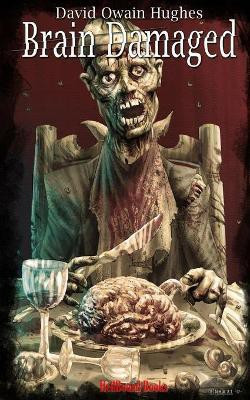 Brain Damaged(English, Paperback, Hughes David Owain)