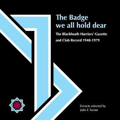 The Badge we all hold dear(English, Paperback, Turner John E)