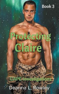 Protecting Claire(English, Paperback, Rowley Deanna L)