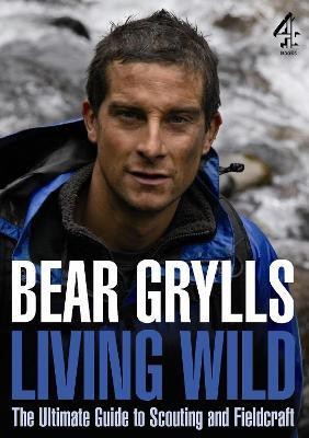 Living Wild(English, Paperback, Grylls Bear)