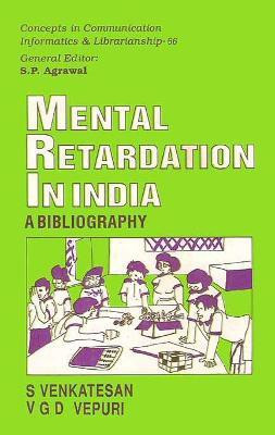 Mental Retardation in India- a Bibliography First  Edition(English, Hardcover, Venkatesan S.)