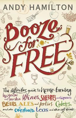 Booze for Free(English, Hardcover, Hamilton Andy)