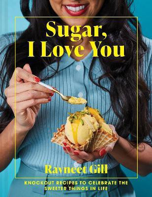 Sugar, I Love You(English, Hardcover, Gill Ravneet)