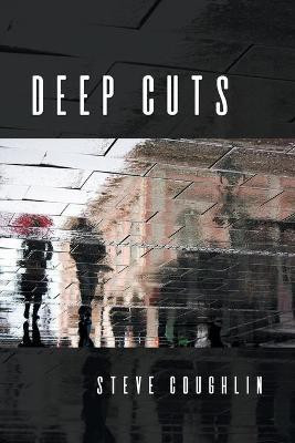 Deep Cuts(English, Paperback, Coughlin Steve)