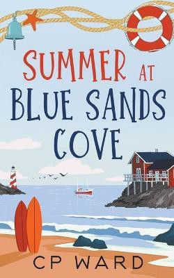 Summer at Blue Sands Cove(English, Paperback, Ward Chris)