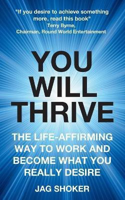 You Will Thrive(English, Paperback, Shoker Jag)