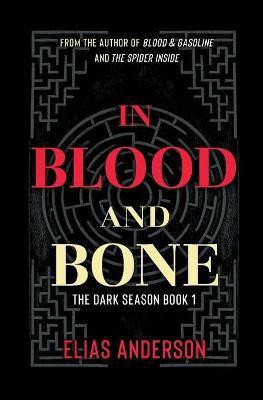In Blood and Bone(English, Paperback, Anderson Elias)