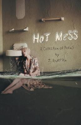 Hot Mess(English, Paperback, Andersen J)