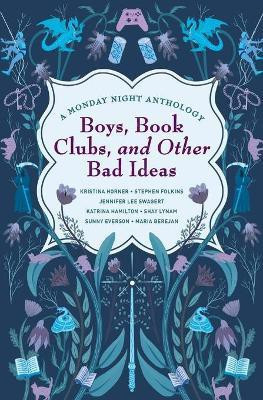 Boys, Book Clubs, and Other Bad Ideas(English, Paperback, Horner Kristina)
