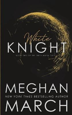 White Knight(English, Paperback, March Meghan)
