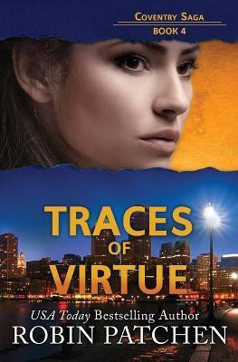 Traces of Virtue(English, Paperback, Patchen Robin)