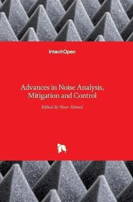 Advances in Noise Analysis, Mitigation and Control(English, Hardcover, unknown)