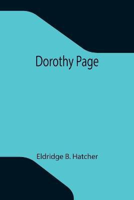 Dorothy Page(English, Paperback, B Hatcher Eldridge)