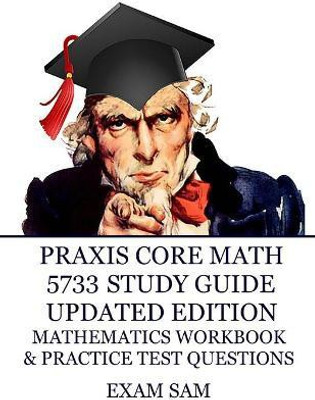 Praxis Core Math 5733 Study Guide Updated Edition(English, Paperback, Exam Sam)