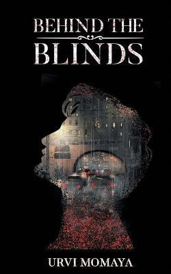 Behind The Blinds(English, Paperback, unknown)