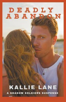 Deadly Abandon(English, Paperback, Lane Kallie)