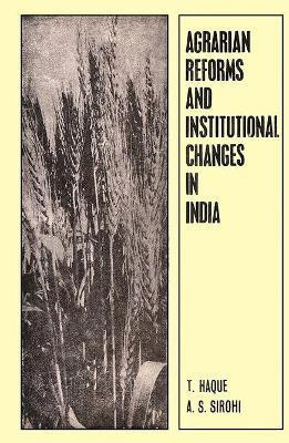 Agrarian Reforms and Institutional Changes in India(English, Hardcover, Haque Trina)