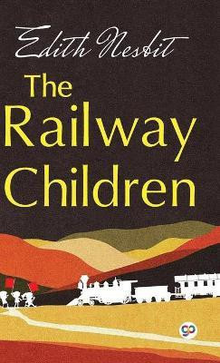 The Railway Children(English, Hardcover, Nesbit E.)
