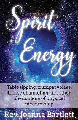 Spirit Energy(English, Paperback, Bartlett Joanna REV)