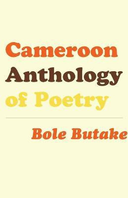 Cameroon Anthology of Poetry(English, Paperback, unknown)