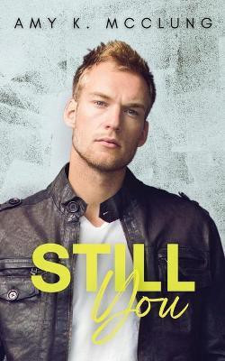 Still You(English, Paperback, McClung Amy K)