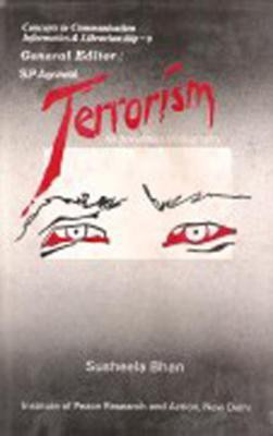 Terrorism- an Annotated Bibliography (Cicil) First  Edition(English, Hardcover, Bhan Susheela)
