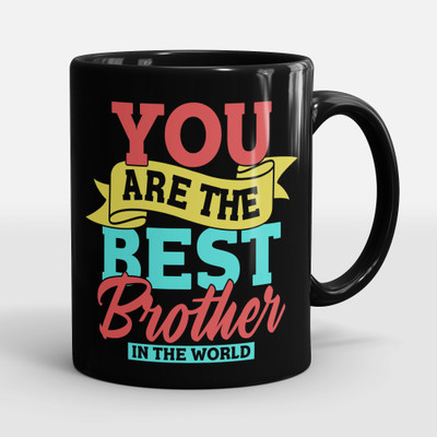 Sublikraft You Are The Best Brother In The World Ceramic Coffee Mug(330 ml)