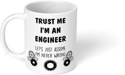 Akipi Trust me I’m an engineer ARM043 Ceramic Coffee Mug(325 ml)