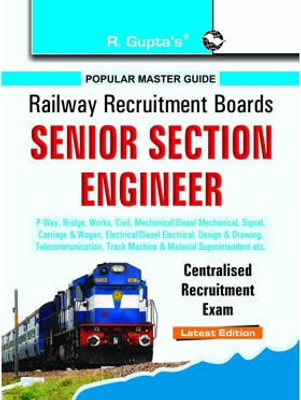 RRB: Senior Section Engineer Centralised Recruitment Exam Guide(Paperback, By R Gupta)