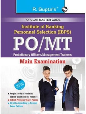 IBPS: PO/MT (Probationary Officers/Management Trainees) Main Exam Guide(Paperback, By R Gupta)