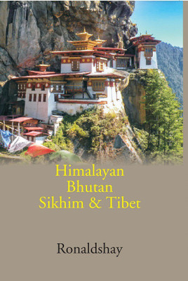 Himalayan Bhutan Sikhim & Tibet(Hardcover, Ronaldshay)