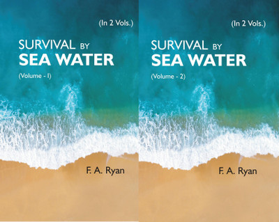 SURVIVAL BY SEA WATER (2 Vols. Set) Volume 2 Vols. Set(Hardcover, F. A. Ryan)