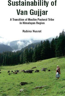 Sustainability of Van Gujjar(English, Hardcover, Nusrat Rubin)