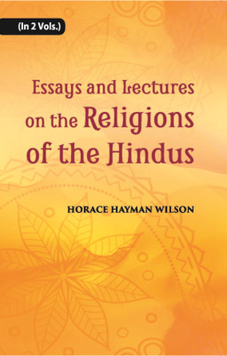 Essays And Lectures On The Religions Of The Hindus Volume Vol. 2nd [Hardcover](Hardcover, H. H. Wilson)