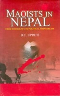 Maoists in nepal(Others, Paperback, B. C. Upreti)