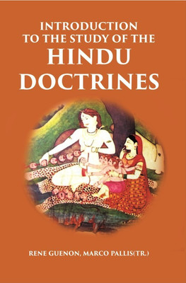 Introduction To The Study Of The Hindu Doctrines(Paperback, Rene Guenon, Marco Pallis(Tr.))
