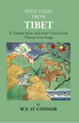 Folk Tales From Tibet: A Tibetan Artist And Some Verses From Tibetan Love-Songs(Paperback, Anonymus)