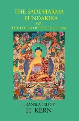 The Saddharma – Pundarika Or The Lotus Of The True Law(Hardcover, Translated By H. Kern)