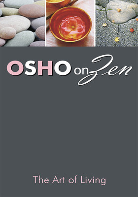 Zen The Art Of Living(English, Paperback, Osho)