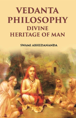 Vedanta Philosophy: Divine Heritage Of Man(Paperback, Swami Abhedananda)