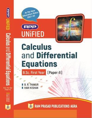 UNIFIED MATHEMATICS - CALCULUS & DIFFERENTIAL EQUATIONS B.SC Ist YEAR IInd PAPER(Paperback, B.R. THAKUR, HARI KISHAN)