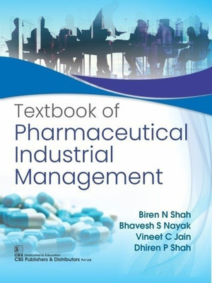 Textbook of Pharmaceutical Industrial Management(English, Paperback, Shah Biren N.)