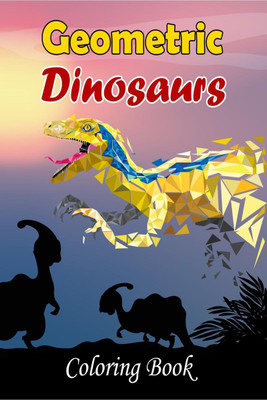 Geometric Dinosaurs Coloring Book(English, Paperback, Mina Chopade)